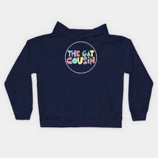 THE GAY COUSIN Kids Hoodie